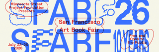 SF Art Book Fair! July 23-26, 2026